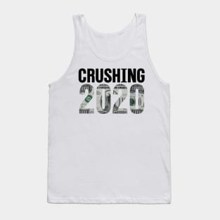 Crushing 2020 (100 Mill) | Happy New Year 2020 Tank Top